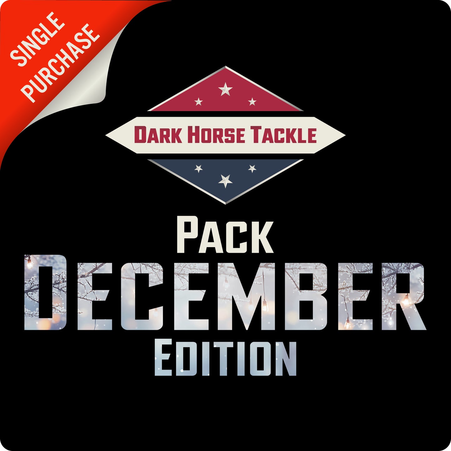 Dark Horse Tackle Pack: ❄️December❄️ Edition