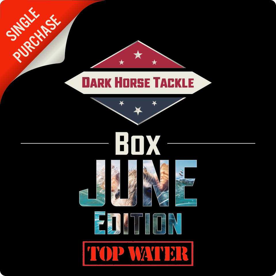 Dark Horse Tackle Box: 💥June ‘26💥 TOPWATER Edition