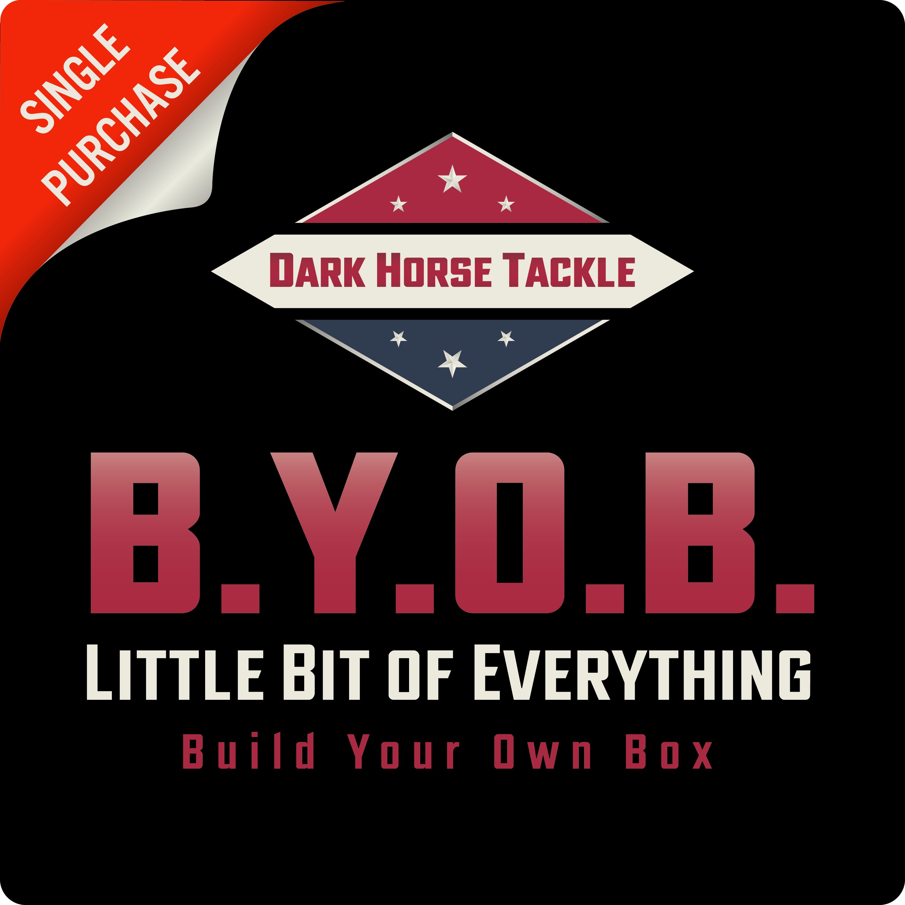 B.Y.O.B. – Dark Horse Tackle