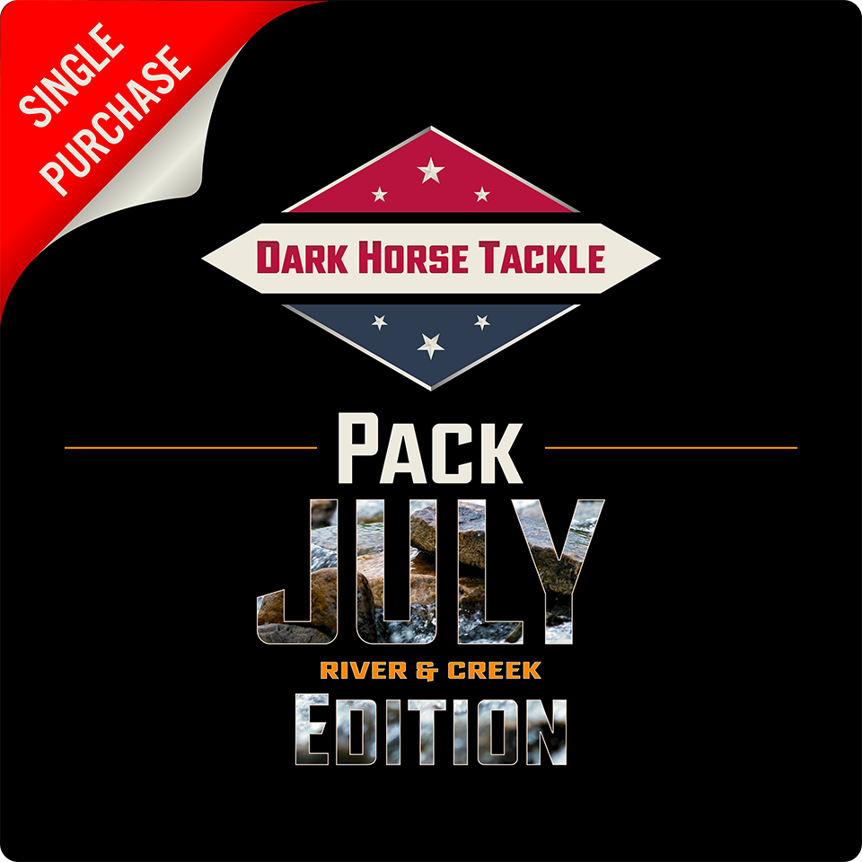 Dark Horse Tackle Pack: 🌀July '26🌀 River & Creek Edition
