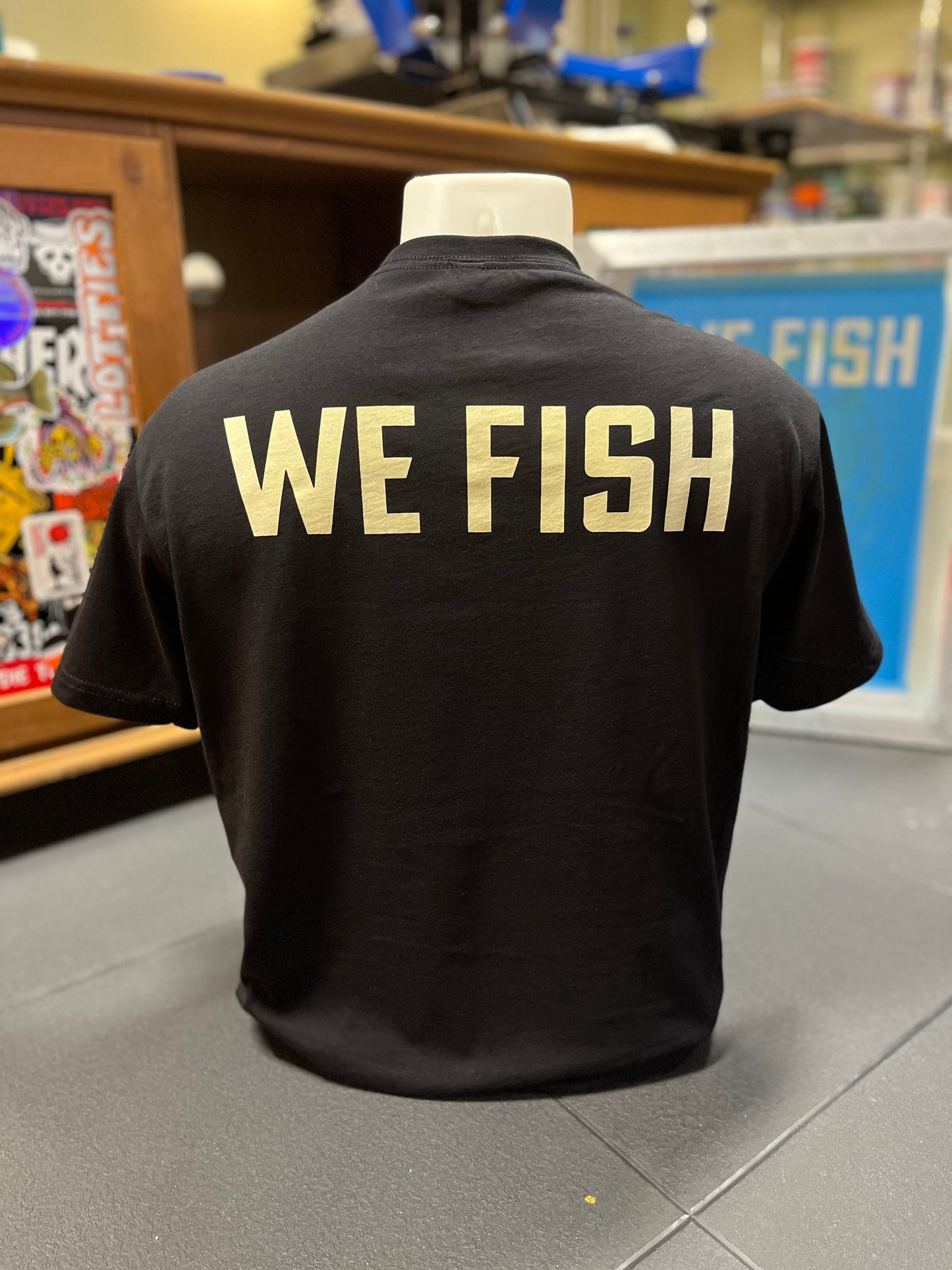 We Fish T-Shirt
