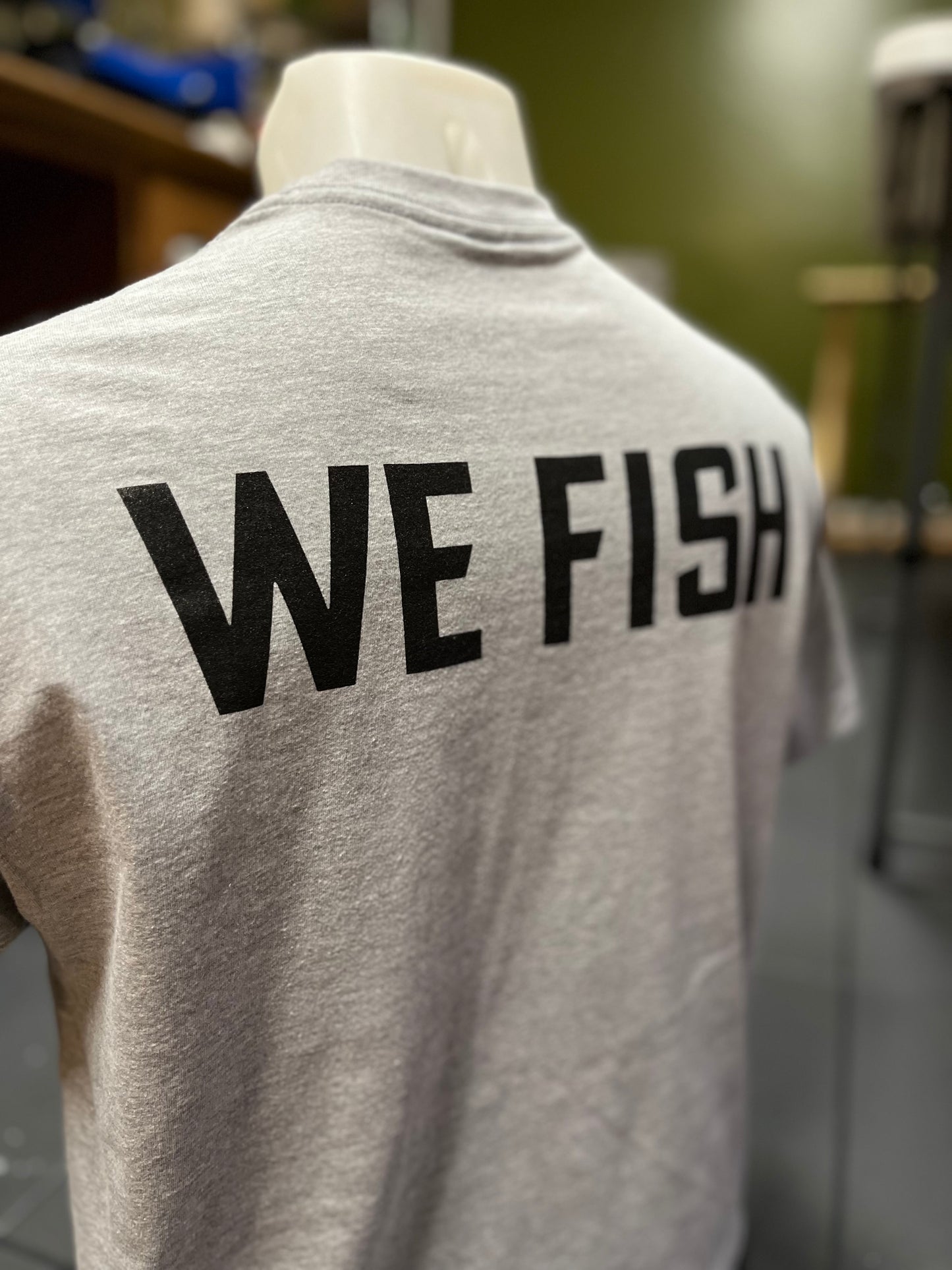 We Fish T-Shirt